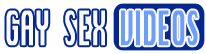 Gay Sex Videos